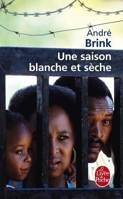 Une saison blanche et sèche by André Brink, André Brink