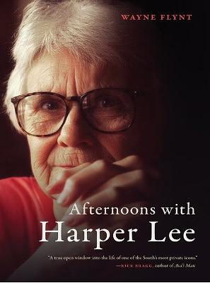 Afternoons with Harper Lee by Wayne Flynt