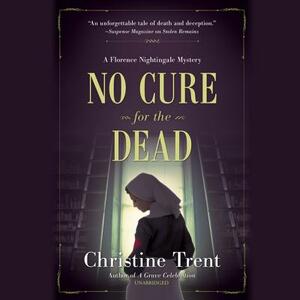 No Cure for the Dead by Christine Trent