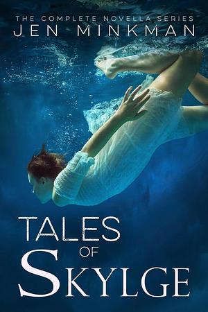 Tales of Skylge: by Jen Minkman
