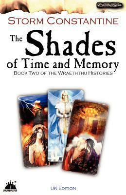 The Shades of Time and Memory by Storm Constantine