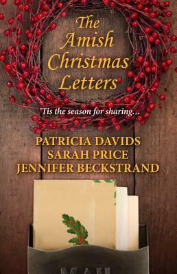 The Amish Christmas Letters by Sarah Price, Patricia Davids