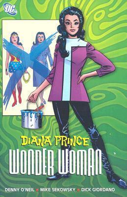 Diana Prince, Wonder Woman, Vol. 1 by Dick Giordano, Denny O'Neil, Irv Novick, Mike Sekowsky