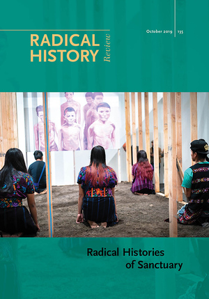 Radical Histories of Sanctuary by A. Naomi Paik, Jason Ruiz, Rebecca Schreiber