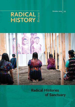 Radical Histories of Sanctuary by Rebecca Schreiber, A. Naomi Paik, Jason Ruiz