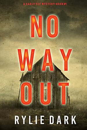 No Way Out by Rylie Dark