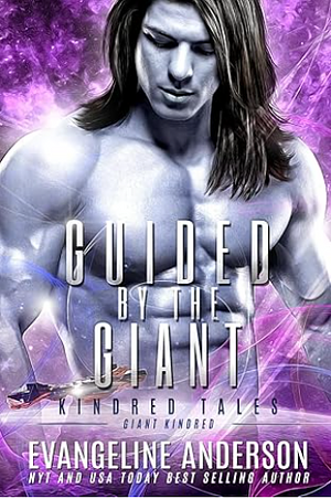 Guided by the Giant: A Kindred Tales Novel by Evangeline Anderson