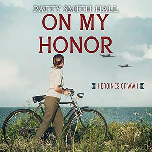 On My Honor by Patty Smith Hall