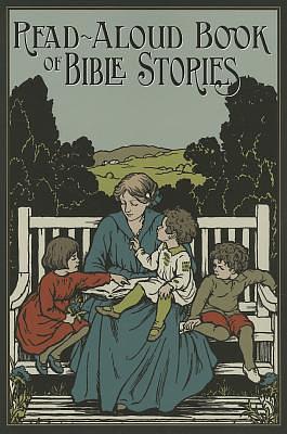 The Read-Aloud Book of Bible Stories by Amy Steedman