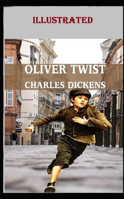 Oliver Twist Illustrated by Charles Dickens