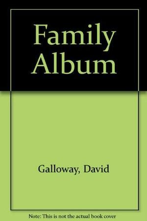 Family Album by David D. Galloway