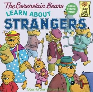 Berenstain Bears Learn about Strangers by Stan Berenstain