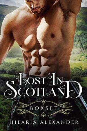 Lost in Scotland Boxset by Hilaria Alexander