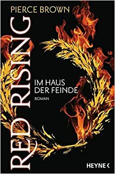 Im Haus der Feinde by Pierce Brown