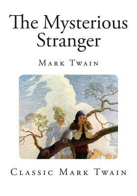 The Mysterious Stranger by Mark Twain