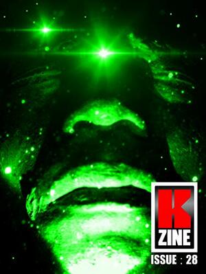 Kzine Issue 28 by Ken McGrath, Edward Ahern, Maureen Bowden, Danielle Jorgenson-Murray, Paul Dicken, Graeme Hurry, Don Norum