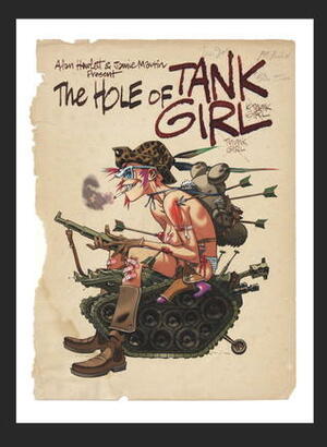 The Hole of Tank Girl by Alan C. Martin, Jamie Hewlett