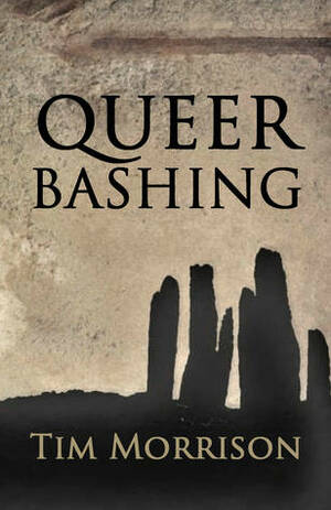 QueerBashing by Tim Morrison