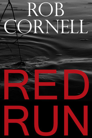 Red Run by Rob Cornell