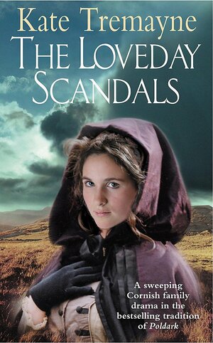 The Loveday Scandals by Kate Tremayne