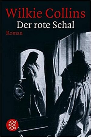 Der rote Schal by Eva Schönfeld, Wilkie Collins