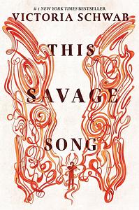 This Savage Song by V.E. Schwab