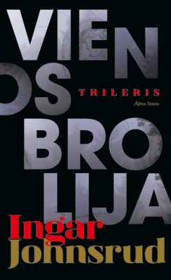 Vienos brolija by Ingar Johnsrud