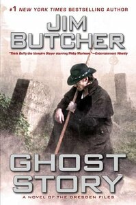 Ghost Story by Jim Butcher