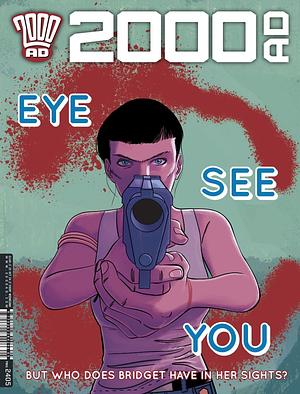 2000 AD Prog 2405 - I See You by Dan Abnett