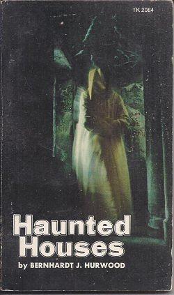 Haunted Houses by Bernhardt J. Hurwood