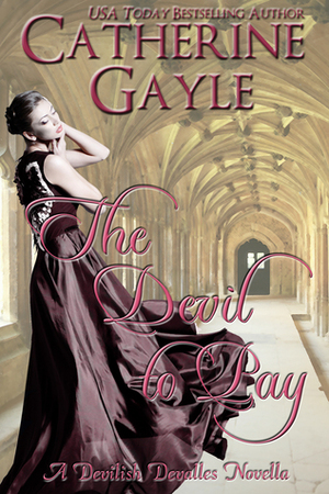 The Devil to Pay by Catherine Gayle