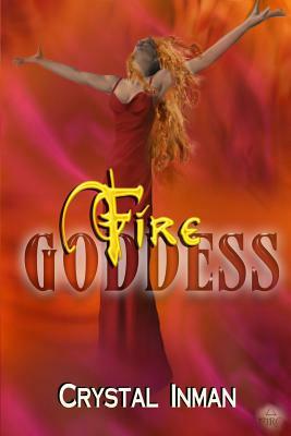 Fire Goddess by Crystal Inman