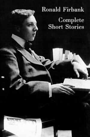 Complete Short Stories by Ronald Firbank