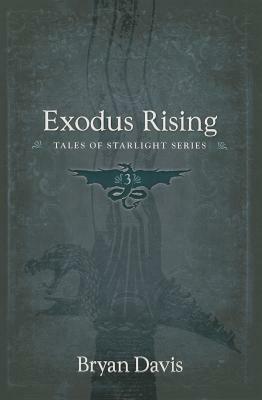 Exodus Rising by Bryan Davis
