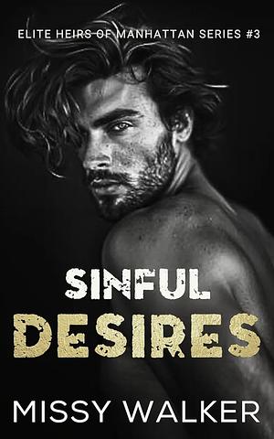 Sinful Desires by Missy Walker