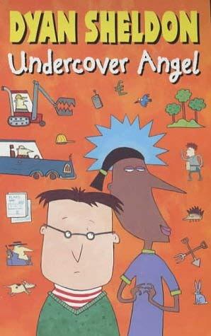 Undercover Angel by Dyan Sheldon