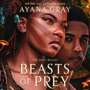 Beasts of Prey by Ayana Gray