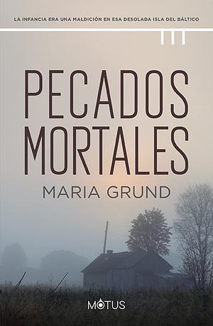 Pecados mortales by Maria Grund