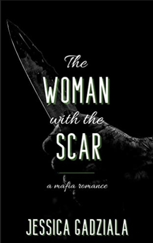 The Woman with the Scar by Jessica Gadziala