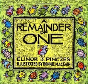 A Remainder of One by Elinor J. Pinczes, Bonnie Mackain