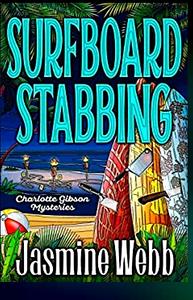 Surfboard Stabbing by Jasmine Webb