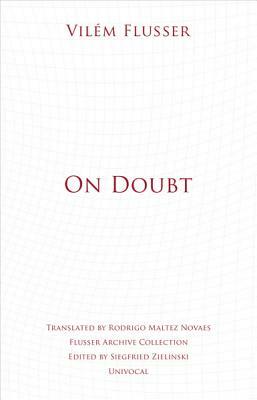 On Doubt by Vilém Flusser