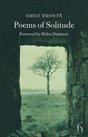 Poems of Solitude by Helen Dunmore, Emily Brontë