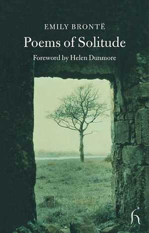 Poems of Solitude by Helen Dunmore, Emily Brontë