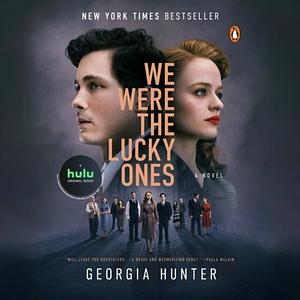 We Were the Lucky Ones by Georgia Hunter