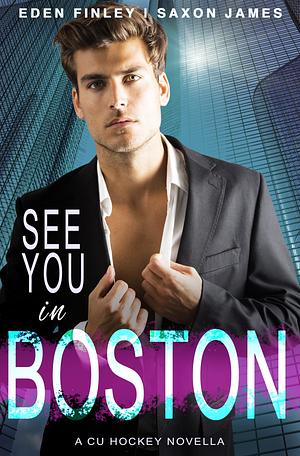 See You in Boston by Eden Finley, Saxon James