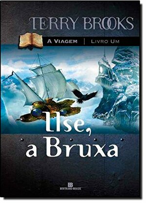 Ilse, A Bruxa by Terry Brooks