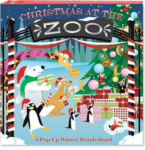 Christmas at the Zoo: A Pop-Up Winter Wonderland by George White