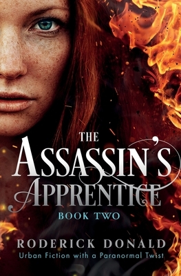 The Assassin's Apprentice: Urban Fiction with a Paranormal Twist by Roderick Donald