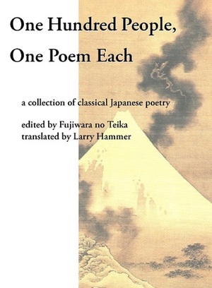 One Hundred People, One Poem Each by Larry Hammer